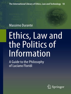 cover image of Ethics, Law and the Politics of Information